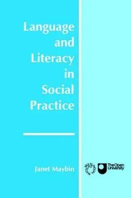 Language And Literacy In Social Practice
