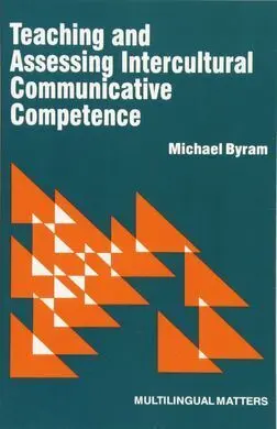 Teaching And Assessing Intercultural Communicative Competence