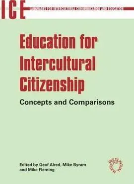 Education For Intercultural Citizenship: Concepts And Comparisons