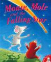 MOUSE, MOLE AND THE FALLING STAR