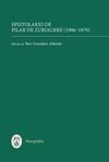 EPISTOLARIO DE PILAR DE ZUBIAURRE (1906-1970)