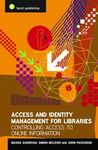 ACCESS AND IDENTITY MANAGEMENT FOR LIBRARIES