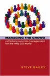 Managing The Crowd / Rethinking Records Management For The Web 2. 0 World