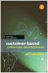 CUSTOMER-BASED. COLLECTION DEVELOPMENT AN OVERVIEW