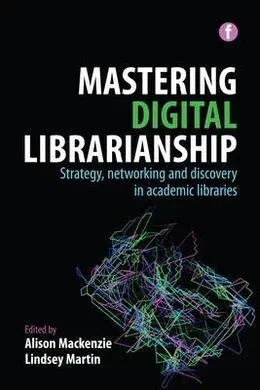 Mastering Digital Librarianship