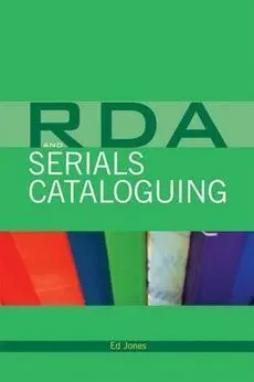 Rda And Serials Cataloguing