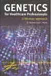 Genetics For Healthcare Professionals