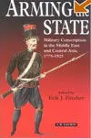 Arming The State. Military Conscription In The Middle East..