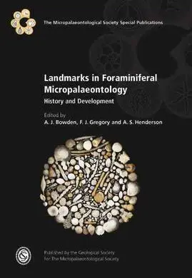Landmarks In Foraminiferal Micropalaeontology : History And Development