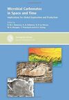 MICROBIAL CARBONATES IN SPACE AND TIME: IMPLICATIONS FOR GLOBAL EXPLORATION AND