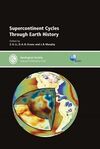 SUPERCONTINENT CYCLES THROUGH EARTH HISTORY - SP424