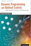 DYNAMIC PROGRAMMING AND OPTIMAL CONTROL: APPROXIMATE DYNAMIC PROGRAMMING: VOL. 2º- 4º ED. 2012