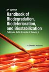 HANDBOOK OF BIODEGRADATION, BIODETERIORATION, AND BIOSTABILIZATION, 2ND EDITION