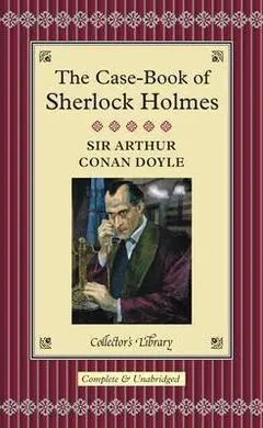 The Case Book Of Sherlock Holmes
