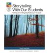 STORYTELLING WITH OUR STUDENTS