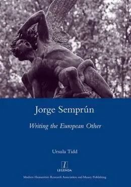 Jorge Semprun. Writing The European Other