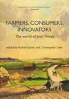 FARMERS, CONSUMERS, INNOVATORS: THE WORLD OF JOAN THIRSK
