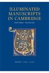 A CATALOGUE OF WESTERN BOOK ILLUMINATION IN THE FITZWILLIAM MUSEUM AND THE CAMBRIDGE COLLEGES. PART THREE: FRANCE: VOLUME ONE: C. 1000 - C. 1250
