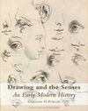 DRAWING AND THE SENSES : AN EARLY MODERN HISTORY