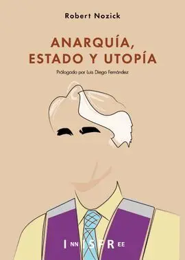 Anarquía, Estado y Utopía