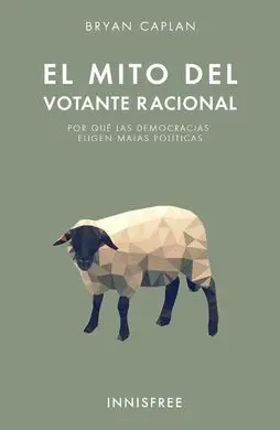 El Mito del Votante Racional
