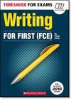TIMESAVER FOR EXAMS WRITING FOR FIRST ( FCE )