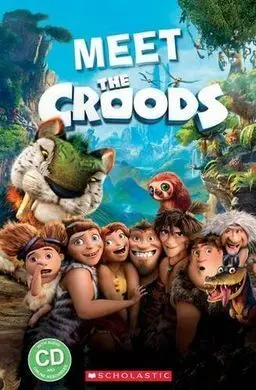 Meet The Croods. Starter Level