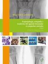 TRAUMATOLOGÍA, ORTOPEDIA Y TRASTORNOS DEL APARATO LOCOMOTOR EN PEQUEÑOS ANIMALES