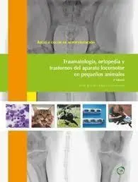 Traumatología, Ortopedia y Trastornos del Aparato Locomotor en Pequeños Animales
