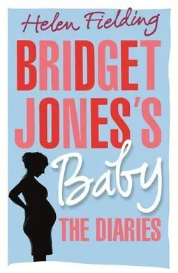 Bridget Jone´s Baby. The Diaries **