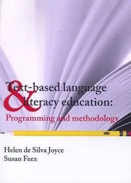 Text Based Language Literacy Education: Programming And Methodology