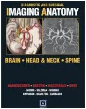 Head And Neck, Brain, Spine: Diagnostic And Surgical Imaging Anatomy: Brain, Head And Neck, Spine