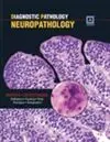 Diagnostic Pathology: Neurophatology
