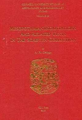Mesopotamian Incantations And Related Texts In The Schoyen Collection