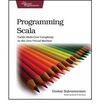 PROGRAMMING SCALA: TACKLE MULTI-CORE COMPLEXITY ON THE JAVA VIRTUAL MACHINE