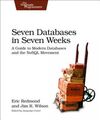 SEVEN DATABASES IN SEVEN WEEKS