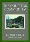 THE QUEST FOR COMMUNITY: A STUDY IN THE ETHICS OF ORDER AND FREEDOM