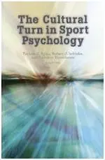 The Cultural Turn In Sport Psychology