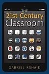 THE 21ST-CENTURY CLASSROOM