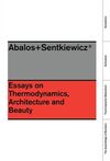 ENSAYOS SOBRE TERMODINÁMICA, ARQUITECTURA Y BELLEZA