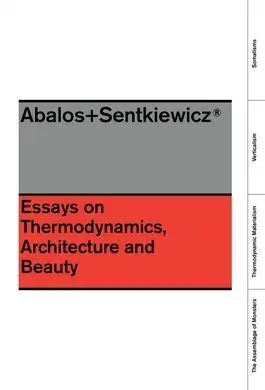 Ensayos Sobre Termodinámica, Arquitectura y Belleza