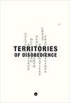 TERRITORIES OF DISOBEDIENCE
