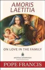 Amoris Laetitia: On Love In The Family