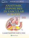 ANATOMIC EXPOSURES IN VASCULAR SURGERY