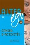 ALTER EGO 4 - CAHIER D´ACTIVITÉS