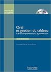 ORAL ET GESTION DU TABLEAU+DVD