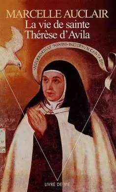 La Vie de Sainte Therese D'avila