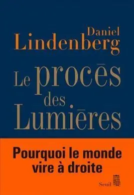 Le Proces Des Lumieres: Essai Sur la Mondialisation