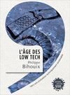 L'ÂGE DES LOW-TECH