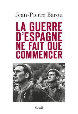 La Guerre D'espagne Ne Fait que Commencer
